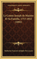 Le Comte Joseph de Maistre Et Sa Famille, 1753-1852 (1892)