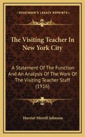 The Visiting Teacher In New York City