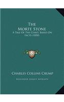 The Morte Stone: A Tale Of The Coast, Based On Facts (1850)