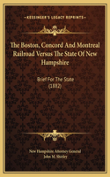 The Boston, Concord And Montreal Railroad Versus The State Of New Hampshire