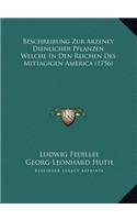 Beschreibung Zur Arzeney Dienlicher Pflanzen Welche In Den Reichen Des Mittagigen America (1756)