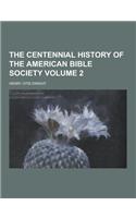 The Centennial History of the American Bible Society Volume 2