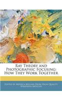 Ray Theory and Photographic Focusing