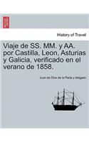 Viaje de SS. MM. y AA. por Castilla, Leon, Asturias y Galicia, verificado en el verano de 1858.