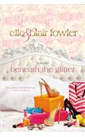 Beneath the Glitter