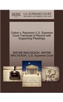 Colton V. Raymond U.S. Supreme Court Transcript of Record with Supporting Pleadings