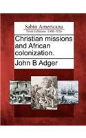 Christian Missions and African Colonization.
