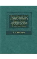 Masonic Orations Delivered in Devon and Cornwall from A.D. 1866 at the Dedication of Masonic Halls, Consecration of Lodges and Chapters, Installations, Etc. with an Introd. by Wm. Jas. Hughan. Ed. by John Chapman