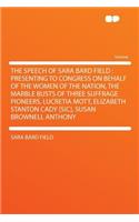 The Speech of Sara Bard Field