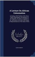 A Lecture On African Colonization