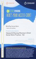 Mindtap Social Work, 1 Term (6 Months) Printed Access Card for Hepworth/Rooney/Rooney/Strom-Gottfried's Empowerment Series: Direct Social Work Practice: Theory and Skills, 10th