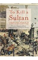 To Kill a Sultan