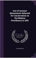 List of Ancient Monuments Selected for Conservation in the Madras Presidency in 1891