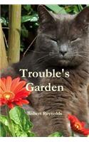 Trouble's Garden