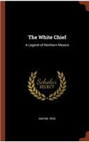 The White Chief