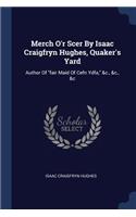 Merch O'r Scer By Isaac Craigfryn Hughes, Quaker's Yard