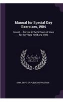Manual for Special Day Exercises, 1904