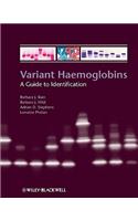 Variant Haemoglobins: A Guide to Identification