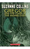 Gregor and the Curse of the Warmbloods: (The Underland Chronicles)