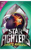 STAR FIGHTERS 7: Pirate Ambush