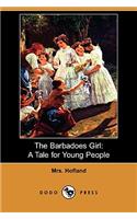 Barbadoes Girl: A Tale for Young People (Dodo Press)