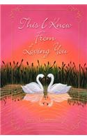 This I Know from Loving You