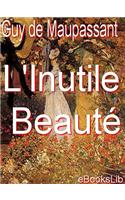 L' Inutile Beaute