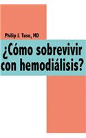 Cmo Sobrevivir Con Hemodilisis?