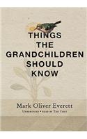 Things the Grandchildren Should Know