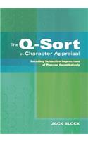 The Q-sort in Character Appraisal: Encoding Subjective Impressions of Persons Quantitatively