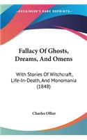 Fallacy Of Ghosts, Dreams, And Omens