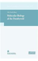 Molecular Biology of the Parathyroid