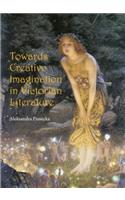 Towards Creative Imagination in Victorian Literature