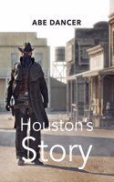 Houston's Story