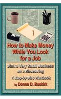 How to Make Money While You Look for a Job