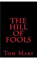 The Hill of Fools