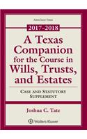 A Texas Companion for the Course in Wills, Trusts, and Estates