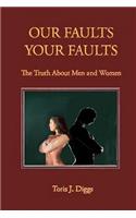 Our Faults Your Faults