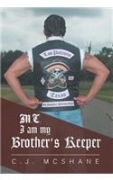 M.C. I am my Brother's Keeper
