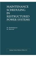 Maintenance Scheduling in Restructured Power Systems