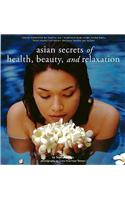 Asian Secrets of Health, Beauty and Relaxation