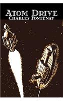 Atom Drive by Charles Fontenay, Science Fiction, Fantasy, Adventure