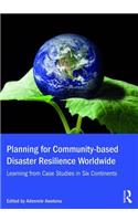 Planning for Community-based Disaster Resilience Worldwide