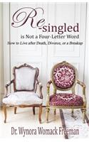 Re-singled is Not a Four-Letter Word