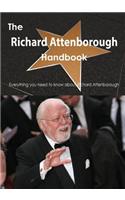 Richard Attenborough Handbook - Everything You Need to Know about Richard Attenborough