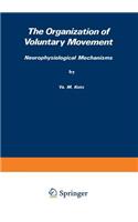 Organization of Voluntary Movement