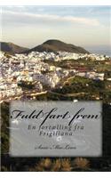Fuld Fart Frem: I Frigiliana: (Danish)