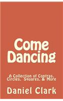 Come Dancing: A Collection of Contras, Circles, Squares, & More(English)