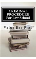 CRIMINAL PROCEDURE For Law School