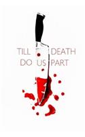 Till Death Do Us Part